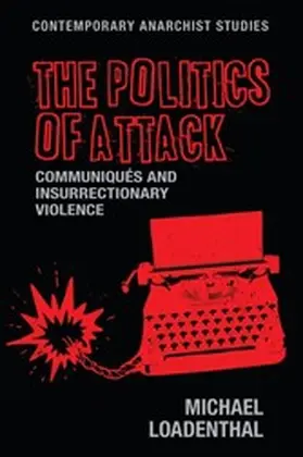 Loadenthal |  The politics of attack | eBook | Sack Fachmedien
