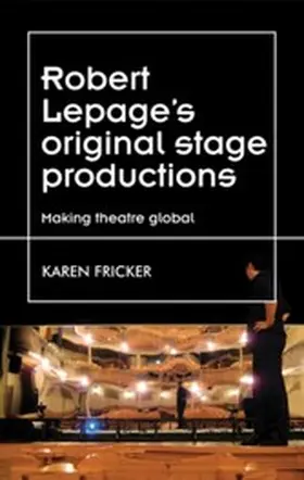Fricker |  Robert Lepage's original stage productions | eBook | Sack Fachmedien