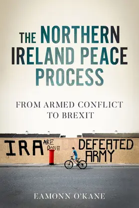 O'Kane |  The Northern Ireland peace process | eBook | Sack Fachmedien