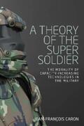 Caron |  A theory of the super soldier | eBook | Sack Fachmedien