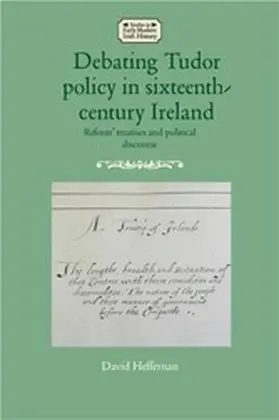 Heffernan |  Debating Tudor policy in sixteenth-century Ireland | eBook | Sack Fachmedien