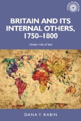 Rabin |  Britain and its internal others, 1750-1800 | eBook | Sack Fachmedien