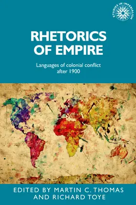 Thomas / Toye |  Rhetorics of empire | eBook | Sack Fachmedien
