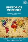 Thomas / Toye |  Rhetorics of empire | eBook | Sack Fachmedien