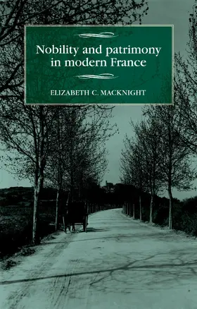 Chalmers MacKnight |  Nobility and patrimony in modern France | eBook | Sack Fachmedien