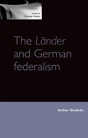 Gunlicks |  The Länder and German federalism | eBook | Sack Fachmedien