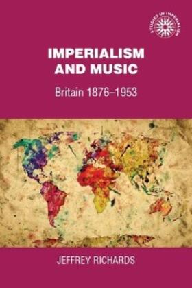 Richards | Imperialism and music | E-Book | sack.de