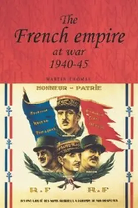 Thomas |  The French empire at War, 1940-1945 | eBook | Sack Fachmedien