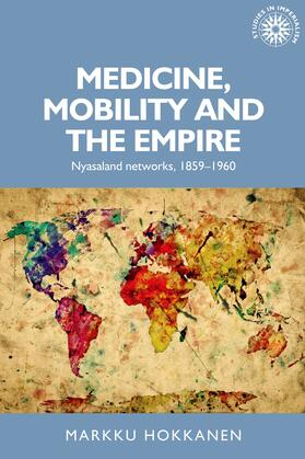 Hokkanen | Medicine, mobility and the empire | E-Book | sack.de