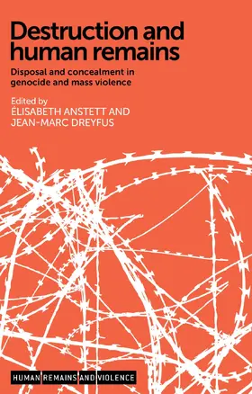 Anstett / Unknown / Dreyfus |  Destruction and human remains | eBook | Sack Fachmedien