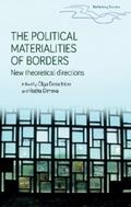 Demetriou / Dimova |  The political materialities of borders | eBook | Sack Fachmedien