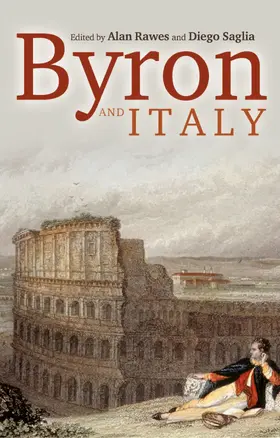 Rawes / Saglia |  Byron and Italy | eBook | Sack Fachmedien