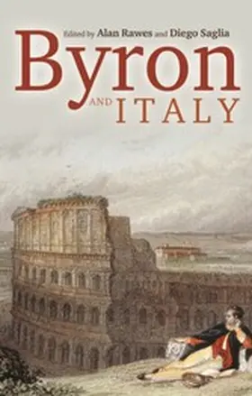 Rawes / Saglia |  Byron and Italy | eBook | Sack Fachmedien