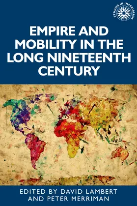 Lambert / Unknown / Merriman |  Empire and mobility in the long nineteenth century | eBook | Sack Fachmedien