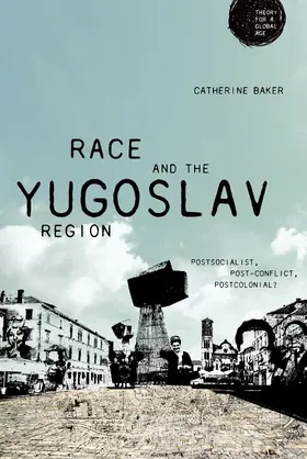 Baker |  Race and the Yugoslav region | eBook | Sack Fachmedien