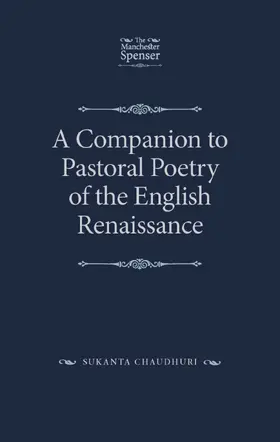 Chaudhuri |  A Companion to Pastoral Poetry of the English Renaissance | eBook | Sack Fachmedien