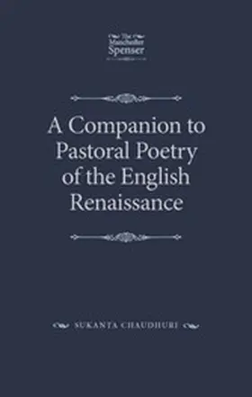 Chaudhuri |  A Companion to Pastoral Poetry of the English Renaissance | eBook | Sack Fachmedien
