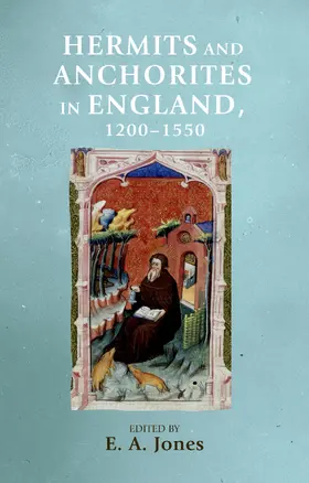 Jones / Unknown |  Hermits and anchorites in England, 1200–1550 | eBook | Sack Fachmedien