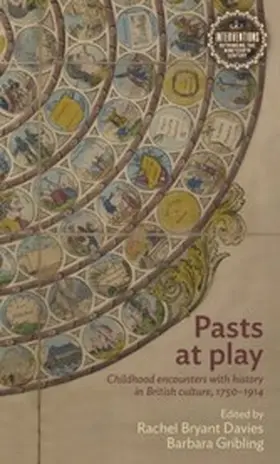 Davies / Unknown / Gribling |  Pasts at play | eBook | Sack Fachmedien