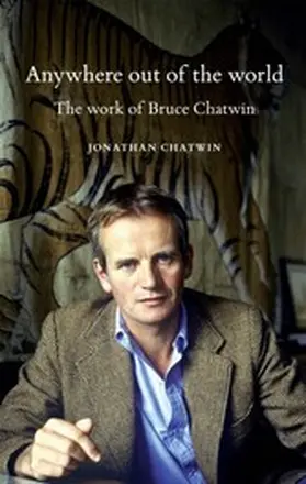 Chatwin |  Anywhere out of the world | eBook | Sack Fachmedien