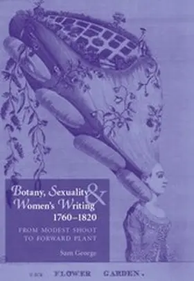 George |  Botany, sexuality and women's writing, 1760-1830 | eBook | Sack Fachmedien