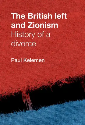Kelemen | The British left and Zionism | E-Book | www.sack.de