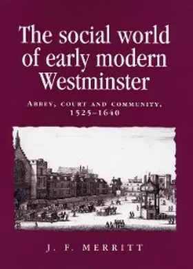 Merritt |  The social world of early modern Westminster | eBook | Sack Fachmedien