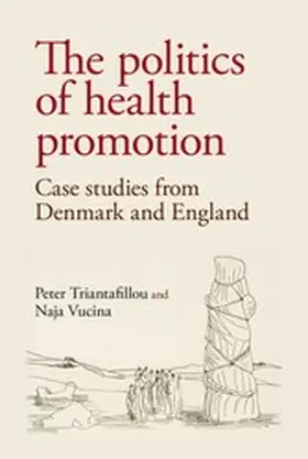 Triantafillou / Vucina |  The politics of health promotion | eBook | Sack Fachmedien