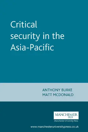 Burke / Unknown / McDonald |  Critical security in the Asia-Pacific | eBook | Sack Fachmedien