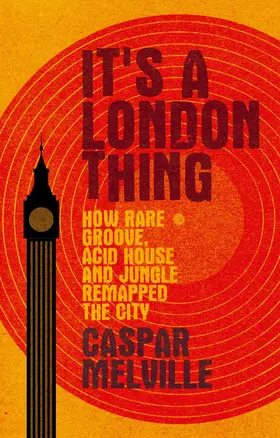 Melville |  It's a London thing | eBook | Sack Fachmedien