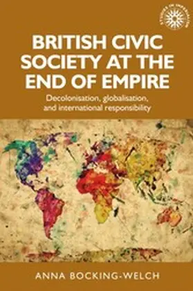 Bocking-Welch |  British civic society at the end of empire | eBook | Sack Fachmedien