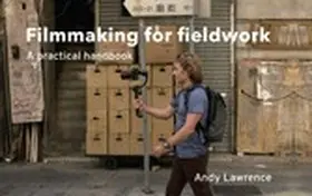 Lawrence |  Filmmaking for fieldwork | eBook | Sack Fachmedien