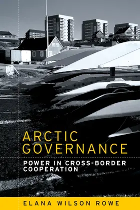 Rowe |  Arctic governance | eBook | Sack Fachmedien