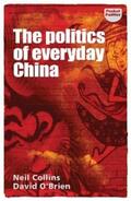 Collins / O'Brien |  The politics of everyday China | eBook | Sack Fachmedien