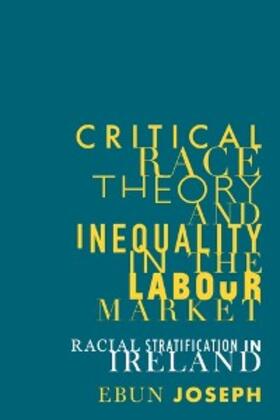 Joseph |  Critical race theory and inequality in the labour market | eBook | Sack Fachmedien