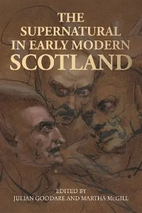 Goodare / Mcgill |  The supernatural in early modern Scotland | eBook | Sack Fachmedien