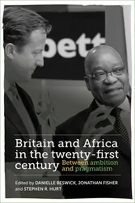 Beswick / Fisher / Hurt |  Britain and Africa in the twenty-first century | eBook | Sack Fachmedien