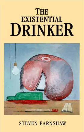 Earnshaw |  The Existential drinker | eBook | Sack Fachmedien