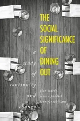 Warde / Paddock / Whillans |  The social significance of dining out | eBook | Sack Fachmedien