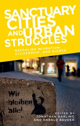Darling / Bauder |  Sanctuary cities and urban struggles | eBook | Sack Fachmedien