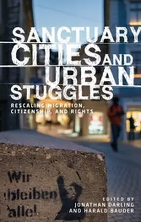 Darling / Bauder |  Sanctuary cities and urban struggles | eBook | Sack Fachmedien
