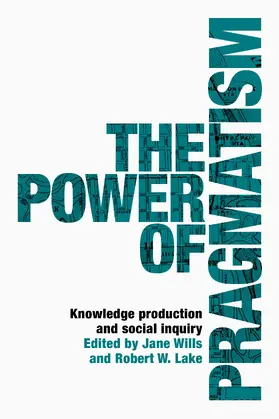 Wills / Unknown / Lake |  The power of pragmatism | eBook | Sack Fachmedien
