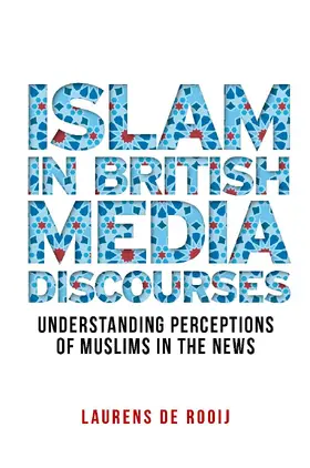 Rooij |  Islam in British media discourses | eBook | Sack Fachmedien