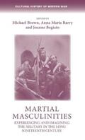 Brown / Barry / Begiato |  Martial masculinities | eBook | Sack Fachmedien