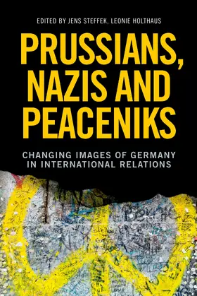 Steffek / Unknown / Holthaus |  Prussians, Nazis and Peaceniks | eBook | Sack Fachmedien