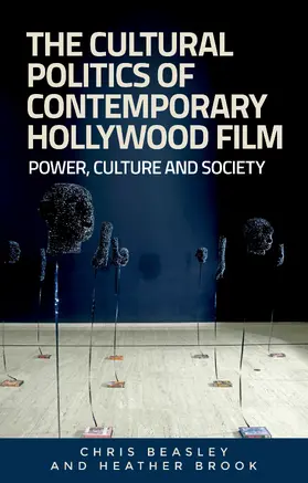 Beasley / Brook |  The cultural politics of contemporary Hollywood film | eBook | Sack Fachmedien