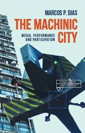 Dias |  The machinic city | eBook | Sack Fachmedien