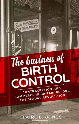 Jones |  The business of birth control | eBook | Sack Fachmedien