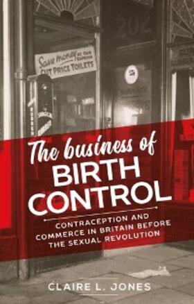 Jones |  The business of birth control | eBook | Sack Fachmedien