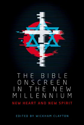 Clayton / Unknown |  The Bible onscreen in the new millennium | eBook | Sack Fachmedien